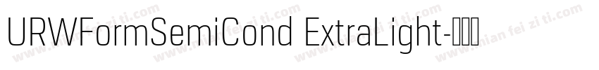 URWFormSemiCond ExtraLight字体转换